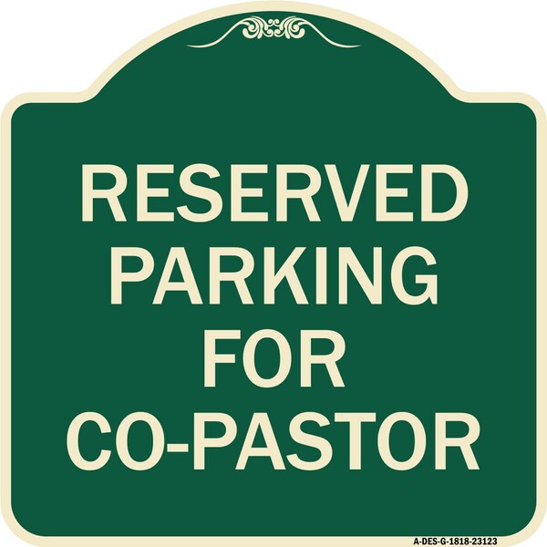 Signmission Reserved Parking for Co-Pastor Heavy-Gauge Aluminum Architectural Sign, 18" x 18", G-1818-23123 A-DES-G-1818-23123 - main